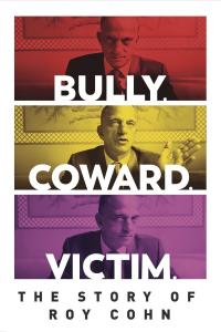 Elenco de Bully. Coward. Victim. The Story of Roy Cohn