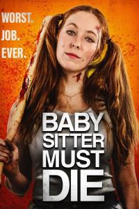 poster de la pelicula Babysitter Must Die gratis en HD