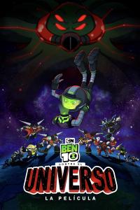 poster de la pelicula Ben 10 contra el Universo: La película gratis en HD