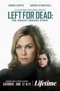 poster de la pelicula Left for Dead: La historia de Ashley Reeves gratis en HD