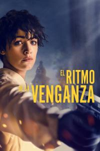 poster de la pelicula El Ritmo de La Venganza gratis en HD