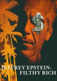 poster de la serie Jeffrey Epstein: Asquerosamente rico online gratis