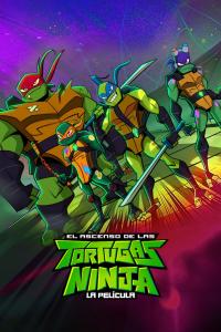 poster de la pelicula El ascenso de las Tortugas Ninja: La película gratis en HD