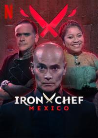 poster de Iron Chef: Mexico, temporada 1, capítulo 2 gratis HD