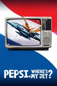 poster de la serie Pepsi, ¿dónde está mi avión? online gratis