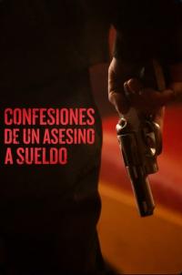 poster de la pelicula Confesiones de un asesino a sueldo gratis en HD
