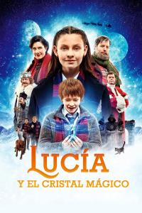poster de la pelicula Lucía y el Cristal Mágico gratis en HD