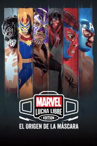 poster de la serie Marvel Lucha Libre: El origen de la máscara online gratis