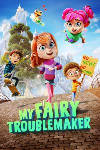 poster de la pelicula My Fairy Troublemaker gratis en HD