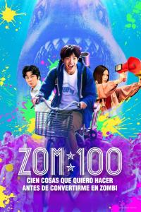 poster de la pelicula Zom 100: Cien cosas que quiero hacer antes de convertirme en zombi gratis en HD