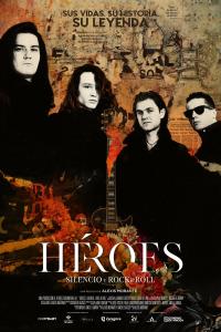 poster de la pelicula Héroes: silencio y rock & roll gratis en HD