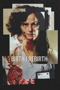 poster de la pelicula Birth/Rebirth gratis en HD