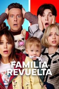 poster de la pelicula Familia revuelta gratis en HD
