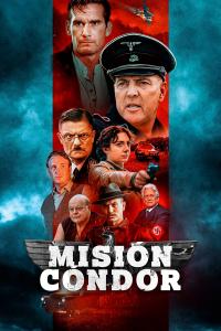 poster de la pelicula Misión Condor gratis en HD