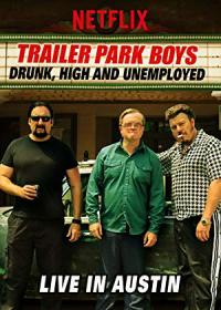 generos de Trailer Park Boys: Drunk, High and Unemployed: Live In Austin