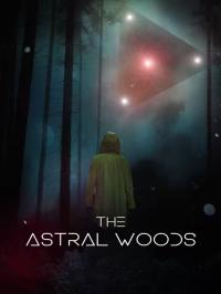 poster de la pelicula The Astral Woods gratis en HD