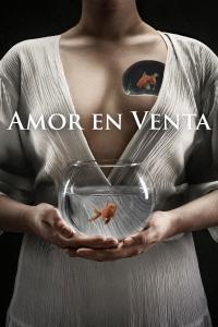 poster de la pelicula Amor en Venta gratis en HD