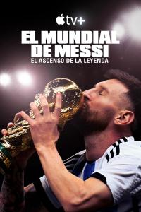 poster de El Mundial de Messi: el ascenso de la leyenda, temporada 1, capítulo 4 gratis HD