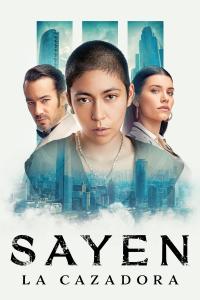 poster de la pelicula Sayen: La Cazadora gratis en HD