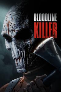 poster de la pelicula Bloodline Killer gratis en HD